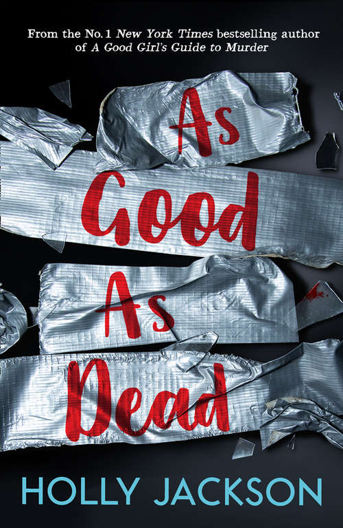 Book cover of As Good As Dead (A Good Girl’s Guide to Murder #3)
