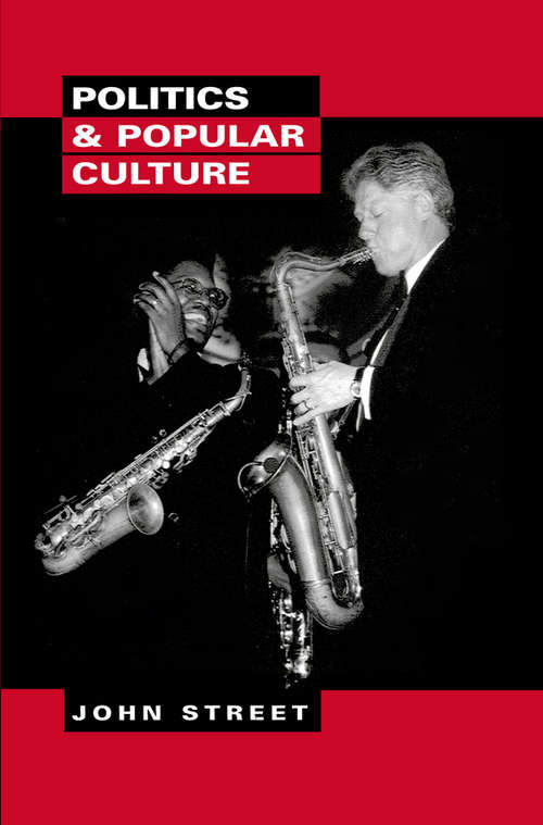 Book cover of Politics and Popular Culture: Politics And Popular Culture