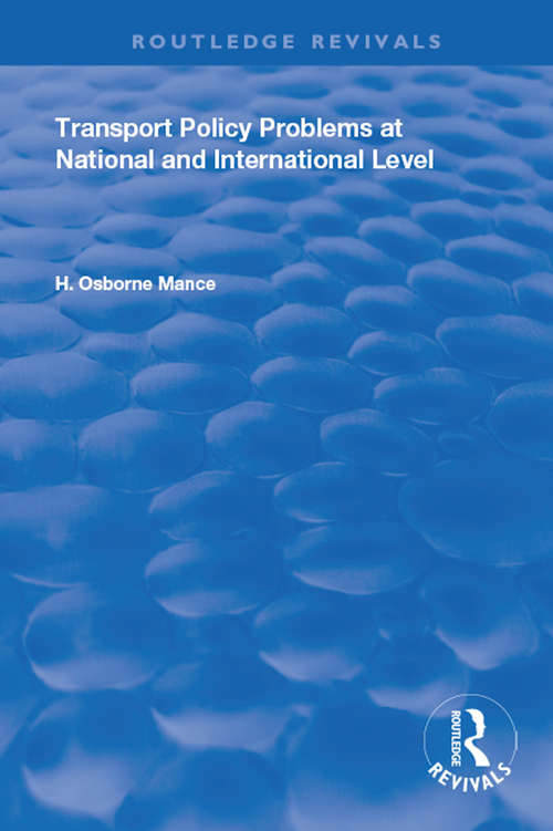 Book cover of Transport Policy Problems at National and International Level: A Contribution by the Transport Workers' Unions (Routledge Revivals)