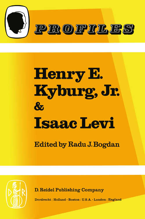 Book cover of Henry E. Kyburg, Jr. & Isaac Levi (1982) (Profiles #3)
