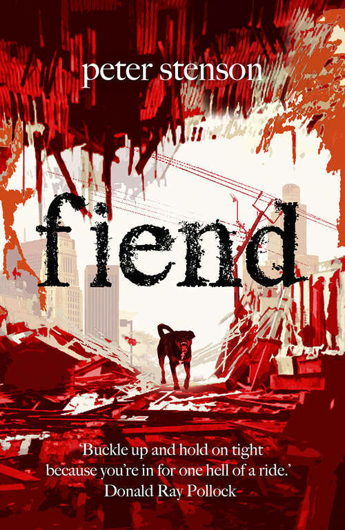Book cover of Fiend: A Novel