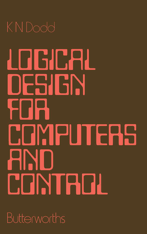 Book cover of Logical Design for Computers and Control