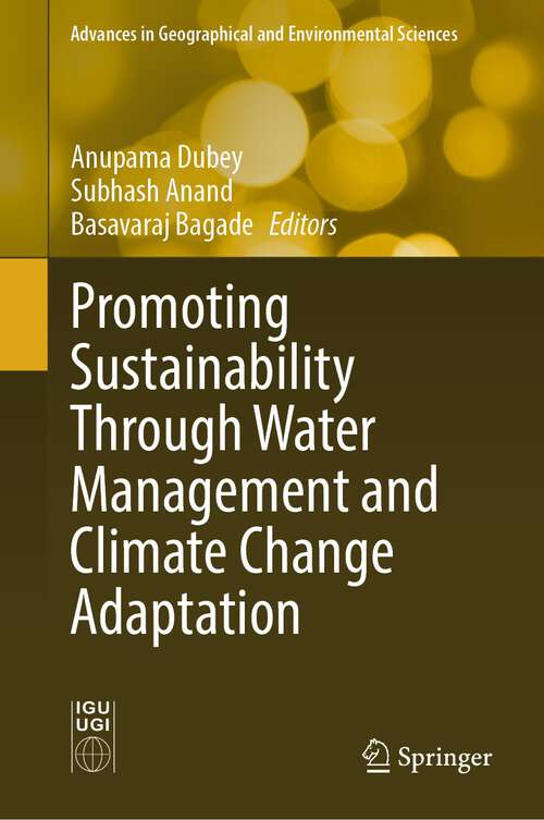 Book cover of Promoting Sustainability Through Water Management and Climate Change Adaptation (1st ed. 2023) (Advances in Geographical and Environmental Sciences)
