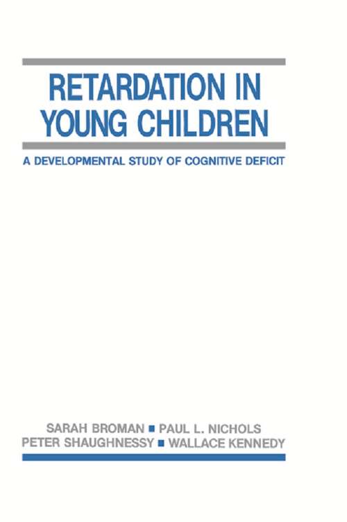 Book cover of Retardation in Young Children: A Developmental Study of Cognitive Deficit
