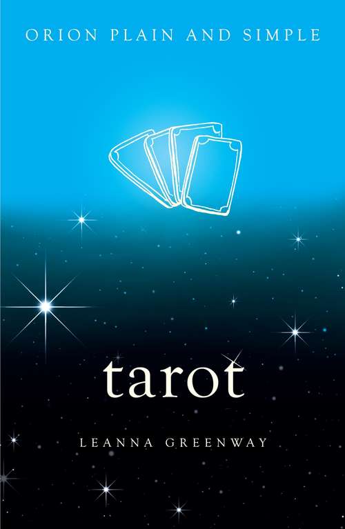 Book cover of Tarot, Orion Plain and Simple: The Only Book You'll Ever Need (Plain and Simple)