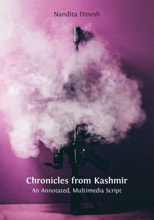 Book cover of Chronicles from Kashmir: An Annotated, Multimedia Script (Applied Theatre Praxis #2)