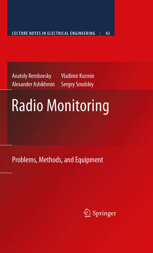 Book cover of Radio Monitoring: Problems, Methods and Equipment (2009) (Lecture Notes in Electrical Engineering #43)