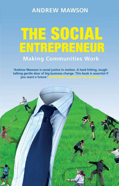 Book cover of The Social Entrepreneur: Making Communities Work