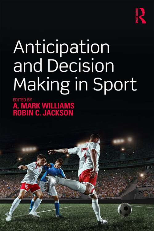 Book cover of Anticipation and Decision Making in Sport