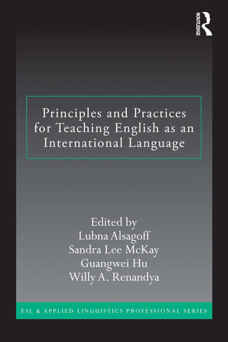 Book cover of Principles and Practices for Teaching English as an International Language (ESL & Applied Linguistics Professional Series)
