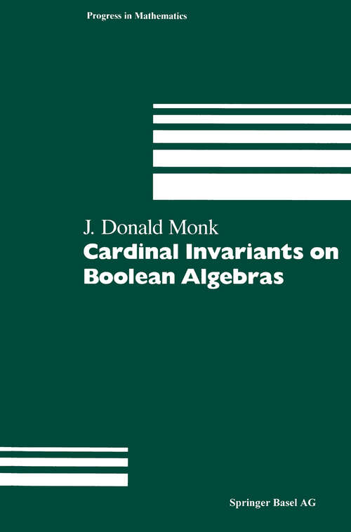 Book cover of Cardinal Invariants on Boolean Algebras (1996) (Modern Birkhäuser Classics)
