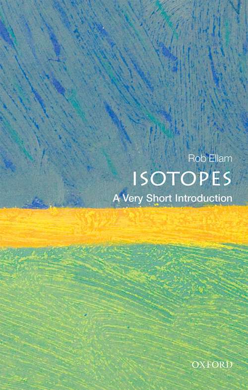 Book cover of Isotopes: A Very Short Introduction (Very Short Introductions)
