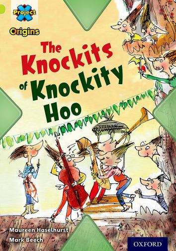 Book cover of Project X Origins: Lime Book Band, Oxford Level 11 Underground: The Knockits Of Knockity Hoo