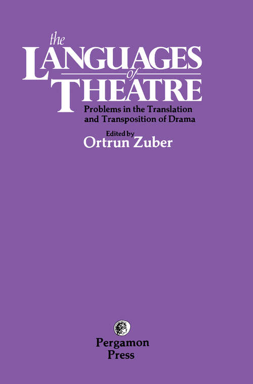 Book cover of The Languages of Theatre: Problems in the Translation and Transposition of Drama