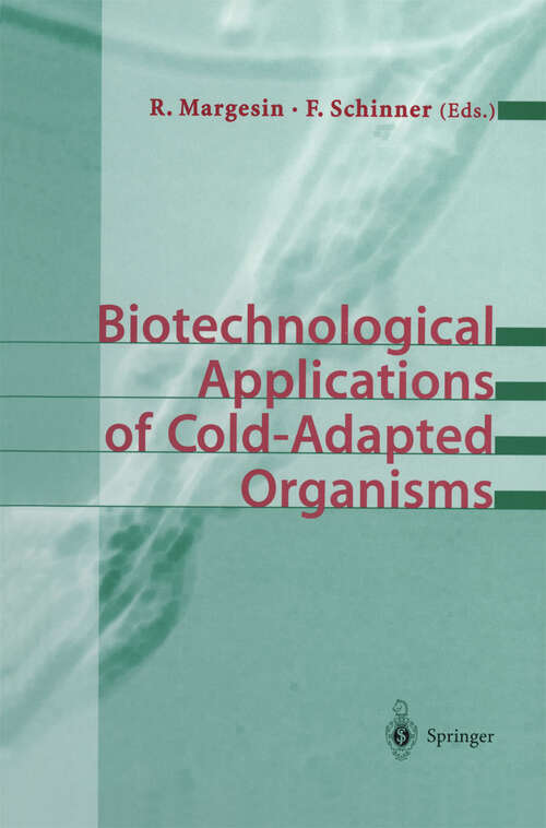 Book cover of Biotechnological Applications of Cold-Adapted Organisms (1999)