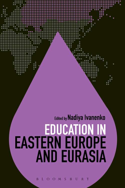 Book cover of Education in Eastern Europe and Eurasia (Education Around the World #1)
