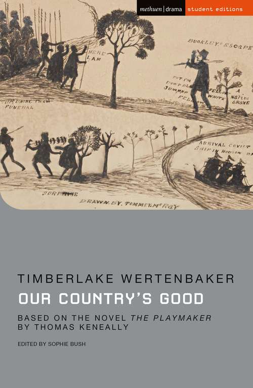 Book cover of Our Country's Good: Based on the novel 'The Playmaker' by Thomas Keneally (2) (Student Editions)