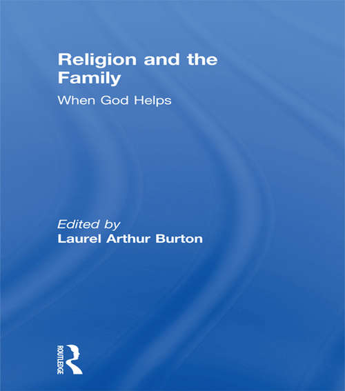 Book cover of Religion and the Family: When God Helps