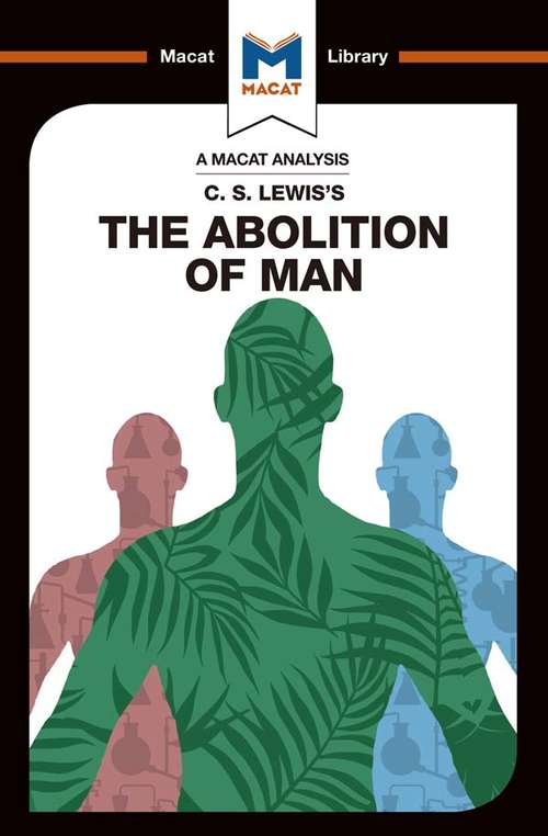 Book cover of An Analysis of C.S. Lewis's The Abolition of Man (The Macat Library)
