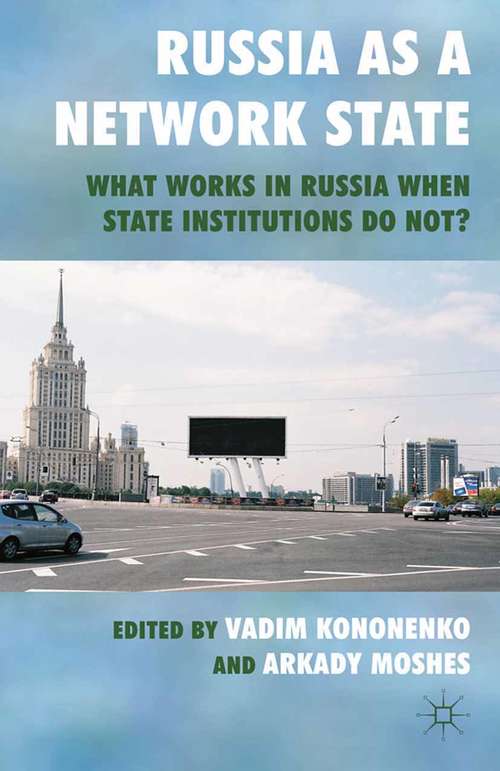 Book cover of Russia As A Network State: What Works In Russia When State Institutions Do Not? (PDF)