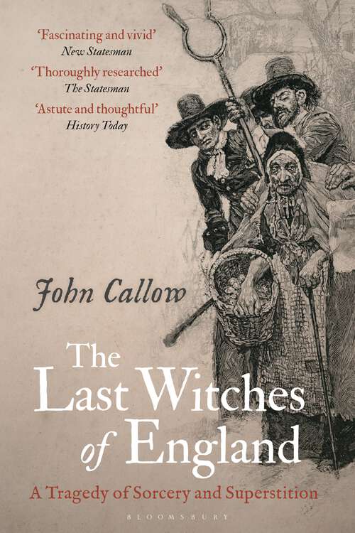 Book cover of The Last Witches of England: A Tragedy of Sorcery and Superstition