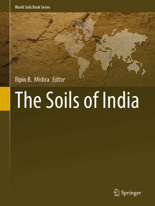 Book cover of The Soils of India (1st ed. 2020) (World Soils Book Series)