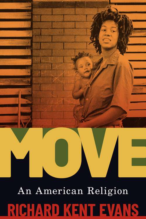 Book cover of MOVE: An American Religion