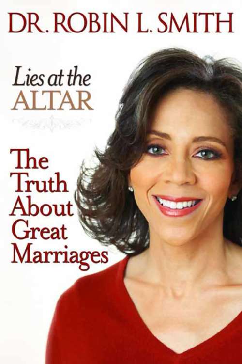 Book cover of Lies at the Altar: The Truth About Great Marriages