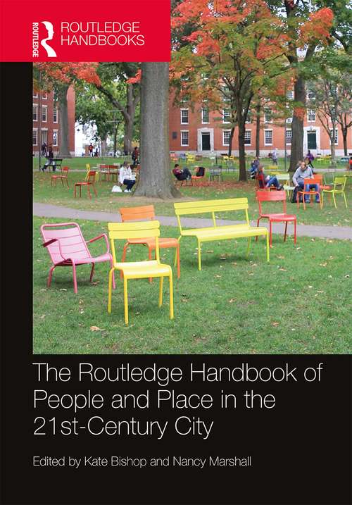 Book cover of The Routledge Handbook of People and Place in the 21st-Century City