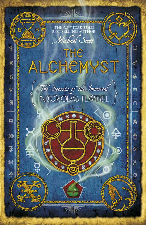 Book cover of The Alchemyst: Book 1 (The Secrets of the Immortal Nicholas Flamel #1)
