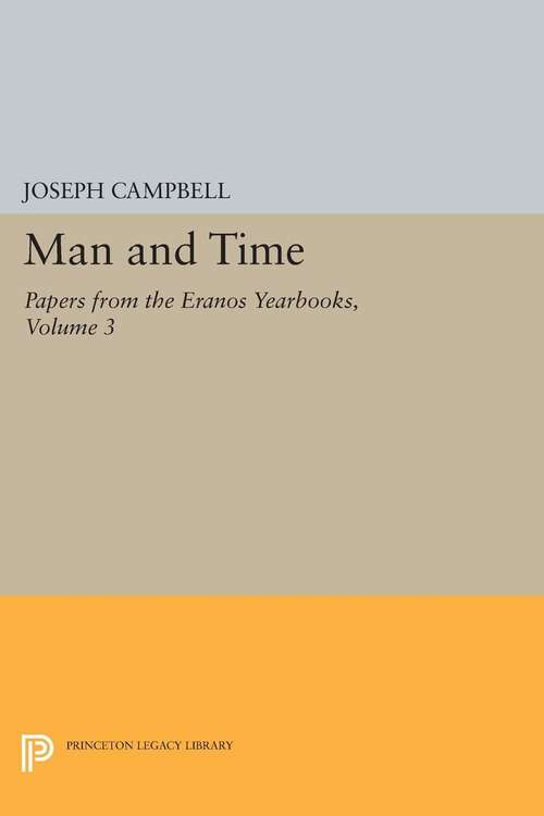 Book cover of Papers from the Eranos Yearbooks, Eranos 3: Man and Time