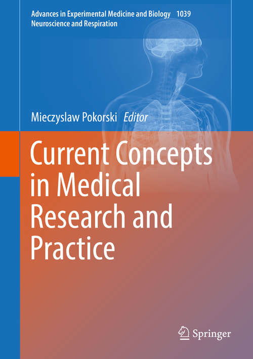 Book cover of Current Concepts in Medical Research and Practice (Advances in Experimental Medicine and Biology #1039)