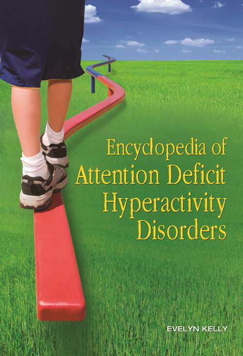Book cover of Encyclopedia of Attention Deficit Hyperactivity Disorders (Non-ser.)