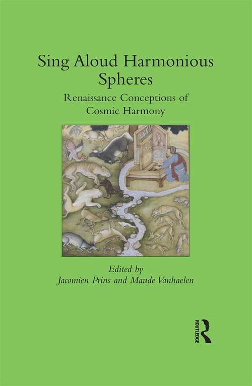 Book cover of Sing Aloud Harmonious Spheres: Renaissance Conceptions of Cosmic Harmony (Warwick Series in the Humanities)