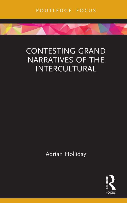 Book cover of Contesting Grand Narratives of the Intercultural (Routledge Focus on Applied Linguistics)