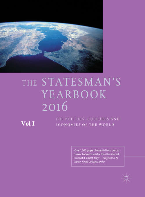 Book cover of The Statesman's Yearbook 2016: The Politics, Cultures And Economies Of The World (152) (The\statesman's Yearbook Ser.)