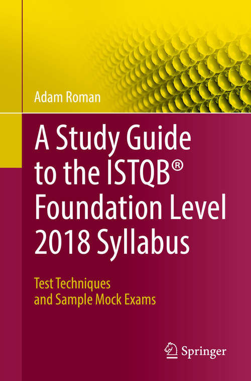 Book cover of A Study Guide to the ISTQB® Foundation Level 2018 Syllabus