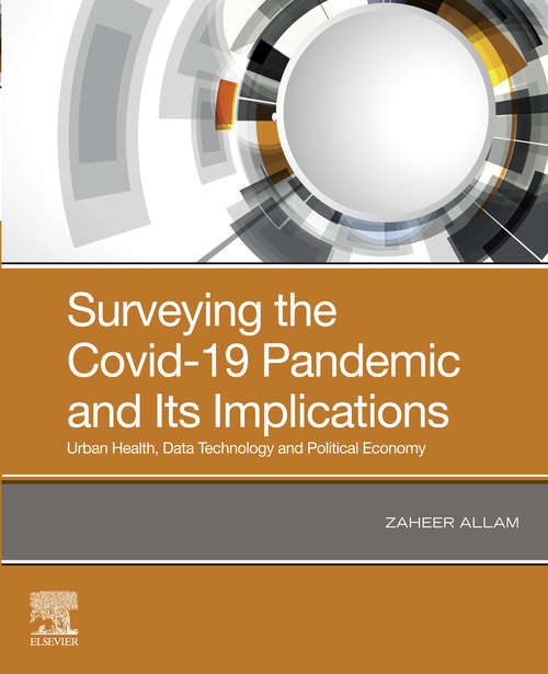 Book cover of Surveying the Covid-19 Pandemic and Its Implications: Urban Health, Data Technology and Political Economy