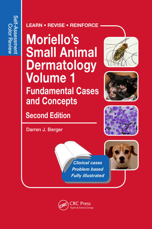 Book cover of Moriello's Small Animal Dermatology Volume 1, Fundamental Cases and Concepts: Self-Assessment Color Review, Second Edition (2) (Veterinary Self-Assessment Color Review Series)