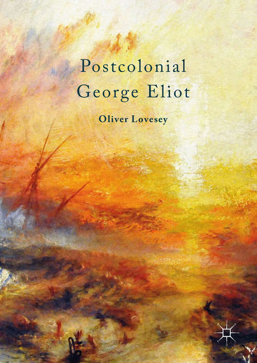 Book cover of Postcolonial George Eliot (1st ed. 2017)