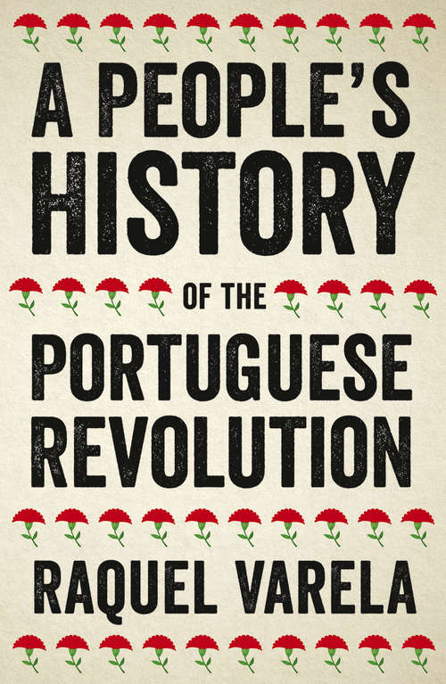 Book cover of A People's History of the Portuguese Revolution (People's History)