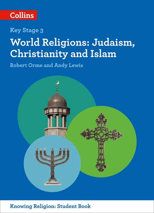 Book cover of KS3 Knowing Religion: Judaism, Christianity and Islam (PDF)