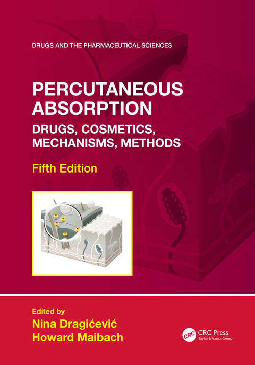 Book cover of Percutaneous Absorption: Drugs, Cosmetics, Mechanisms, Methods (5) (Drugs and the Pharmaceutical Sciences)