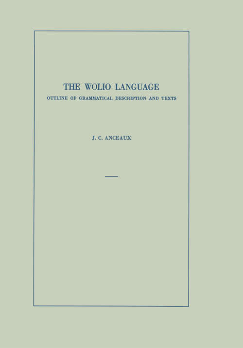 Book cover of The Wolio Language: Outline of Grammatical Description and Texts (1952)