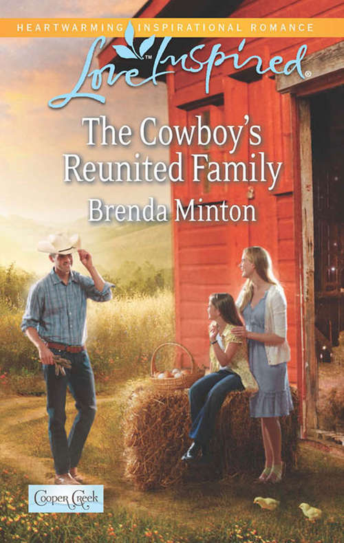 Book cover of The Cowboy's Reunited Family: The Cowboy's Reunited Family The Forest Ranger's Return Mommy Wanted (ePub First edition) (Cooper Creek #8)