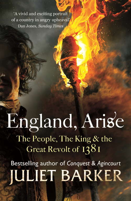Book cover of England, Arise: The People, the King and the Great Revolt of 1381