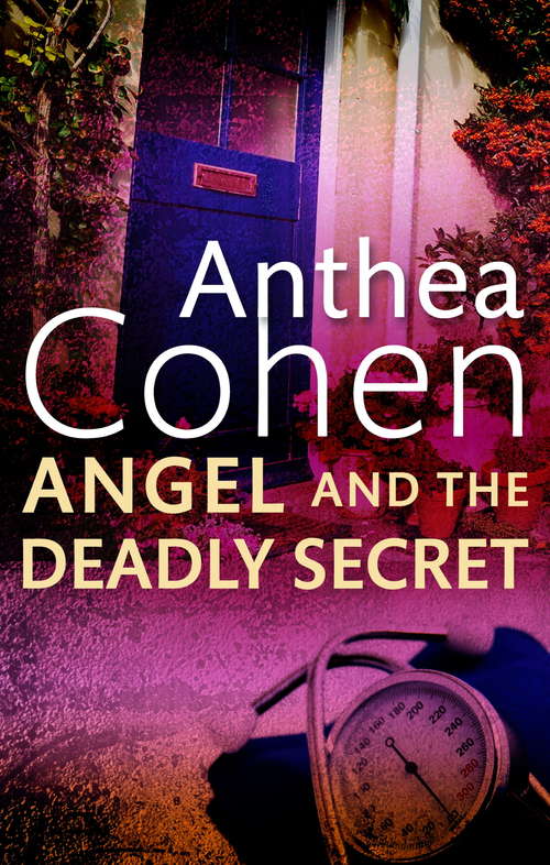 Book cover of Angel and the Deadly Secret: The 17th Agnes Turner chiller (Agnes Carmichael #17)