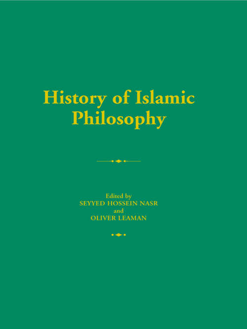 Book cover of History of Islamic Philosophy (Routledge History of World Philosophies: No. 1)