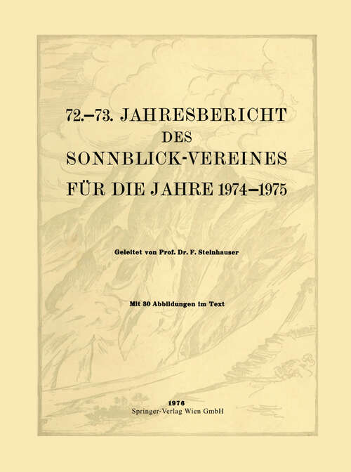 Book cover of 72.–73. Jahresbericht des Sonnblick-Vereines für die Jahre 1974–1975 (1976) (Jahresberichte des Sonnblick-Vereines: 1974/75)