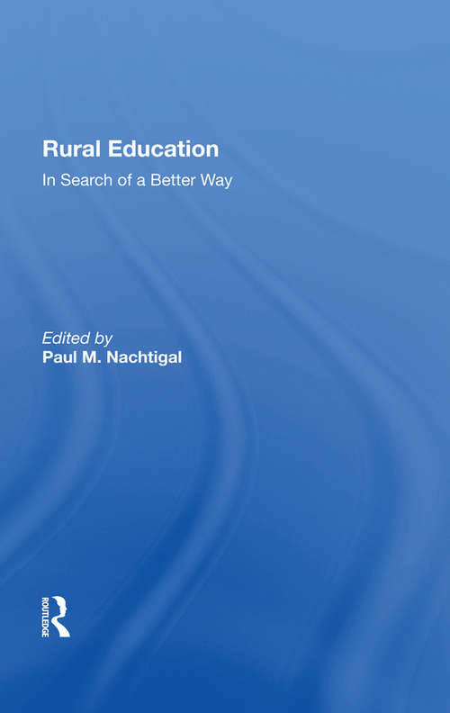 Book cover of Rural Education: In Search Of A Better Way